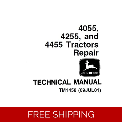 JOHN DEERE 4055, 4255, 4455 TRACTORS REPAIR TECHNICAL MANUAL (TM1458) SD JOHN DEERE 4055, 4255, 4455 TRACTORS REPAIR TECHNICAL MANUAL (TM1458) SD